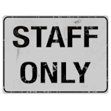 Вывеска: Staff Only